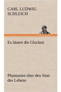 Es Lauten Die Glocken