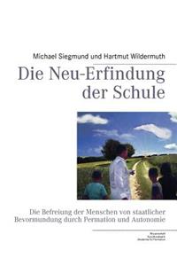 Neu-Erfindung der Schule