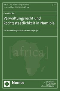 Verwaltungsrecht Und Rechtsstaatlichkeit in Namibia