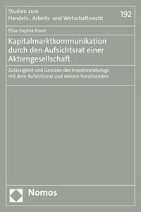 Kapitalmarktkommunikation Durch Den Aufsichtsrat Einer Aktiengesellschaft