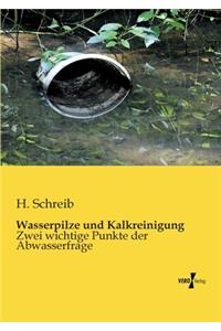 Wasserpilze und Kalkreinigung