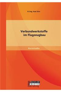 Verbundwerkstoffe im Flugzeugbau