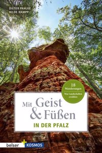 Mit Geist & FuÃŸen. In der Pfalz