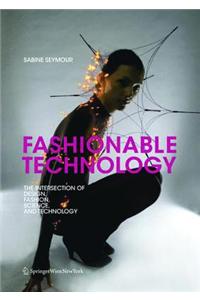 Fashionable Technology