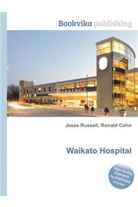 Waikato Hospital