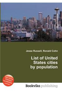 List of United States Cities by Population