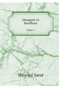 Masques et bouffons Tome 1