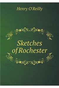 Sketches of Rochester
