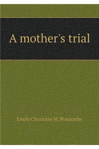 A Mother's Trial