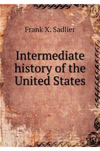 Intermediate History of the United States