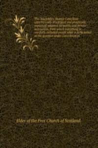 THE ASSEMBLYS SHORTER CATECHISM CATECHE
