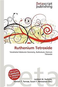 Ruthenium Tetroxide