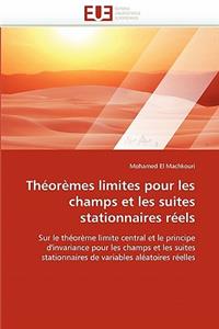 Th�or�mes Limites Pour Les Champs Et Les Suites Stationnaires R�els