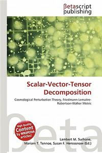 Scalar-Vector-Tensor Decomposition