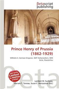 Prince Henry of Prussia (1862-1929)