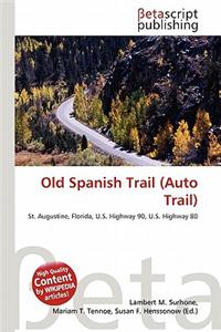Old Spanish Trail (Auto Trail)