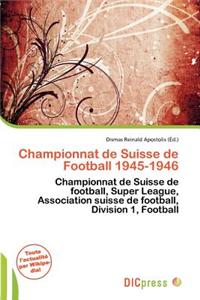 Championnat de Suisse de Football 1945-1946