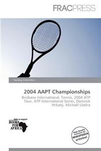 2004 Aapt Championships