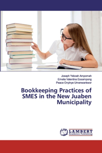 Bookkeeping Practices of SMES in the New Juaben Municipality