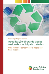 Reutilização direta de águas residuais municipais tratadas