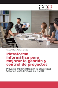 Plataforma informática para mejorar la gestión y control de proyectos