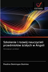 Szkolenie i rozwój nauczycieli przedmiotów scislych w Angoli
