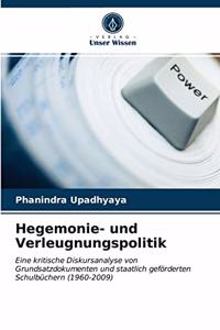 Hegemonie- und Verleugnungspolitik