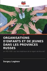 Organisations d'Enfants Et de Jeunes Dans Les Provinces Russes