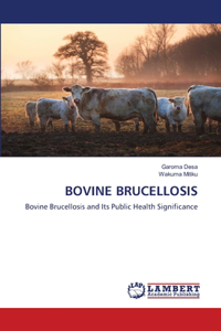 Bovine Brucellosis
