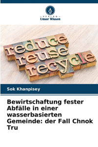 Bewirtschaftung fester Abfälle in einer wasserbasierten Gemeinde