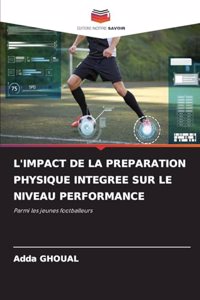 L'Impact de la Preparation Physique Integree Sur Le Niveau Performance