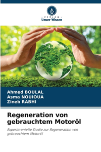 Regeneration von gebrauchtem Motoröl