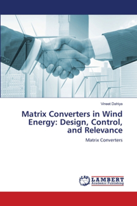 Matrix Converters in Wind Energy