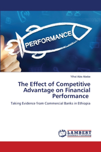 Effect of Competitive Advantage on Financial Performance