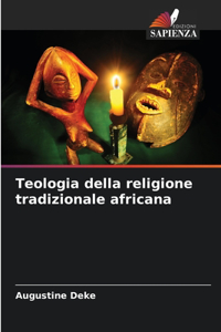 Teologia della religione tradizionale africana