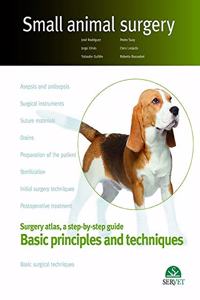 Basic principles and techniques. Small animal surgery