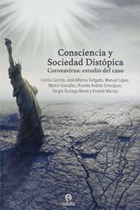 Consciencia y Sociedad Distopica: Coronavirus: estudio del caso