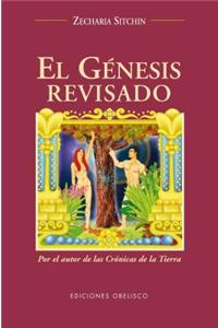 El Genesis Revisado / Genesis Revisited