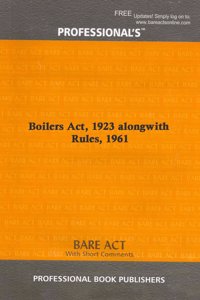 Boilers Act, 1923 alongwith Rules, 1961