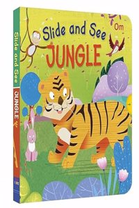 Slide and See Board Book : Jungle