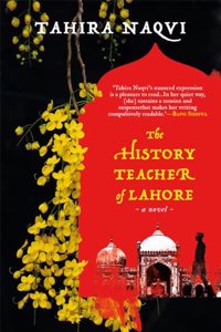 The History Teacher of Lahore : A Novel