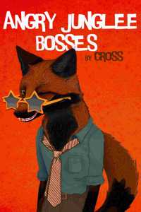 ANGRY JUNGLEE BOSSES