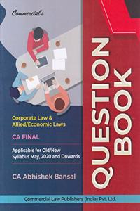 Question Book Corporate Law And Allied/Economics Laws Ca Final (Old/New
