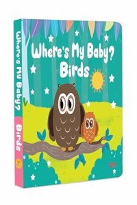 Board Book: Where's My Baby? Birds - Illustrated Story books for Kids