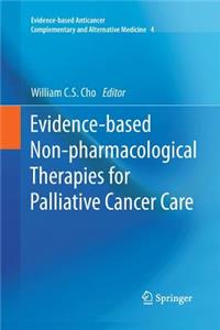 Evidence-Based Non-Pharmacological Therapies for Palliative Cancer Care