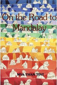 On the Road to Mandalay: Tales of Ordinary People