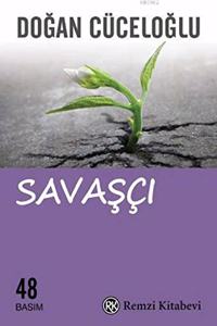 SavascÄ±: AnlamlÄ± ve Coskulu Bir Yasam Icin