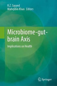 Microbiome-Gut-Brain Axis: Implications on Health