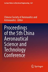 Proceedings of the 5th China Aeronautical Science and Technology Conference