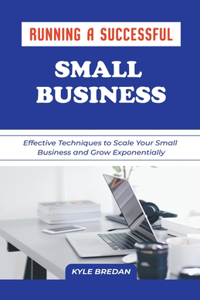 Running a Successful Small Business